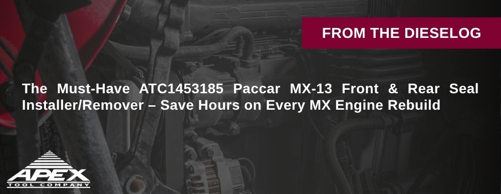 The Must-Have ATC1453185 Paccar MX-13 Front & Rear Seal Installer/Remover – Save Hours on Every MX Engine Rebuild